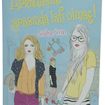 Arkadaşlar Arasında Lafı Olmaz-Siobhan Vivian