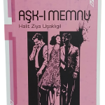 Aşk-ı Memnu-Halit Ziya Uşaklıgil