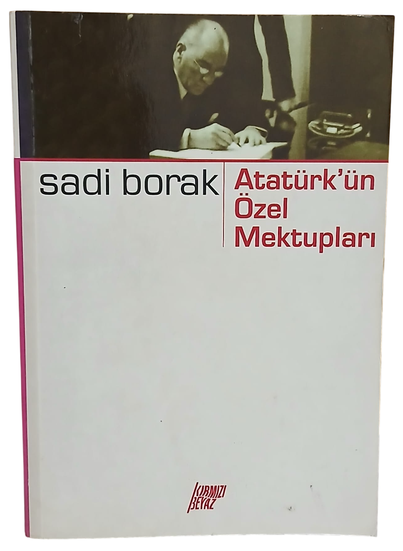 atatürk-Photoroom Atatürk'ün Özel Mektupları-Sadi Borak / 1.Baskı - Görsel 1