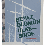 Beyaz Ölümün Ülkesinde-Valerian Albanov / 1.Baskı