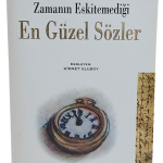 Zamanın Eskitemediği En Güzel Sözler-Hikmet Ulusoy