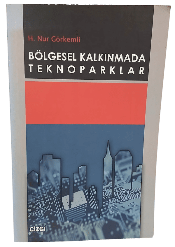 Bölgesel Kalkınmada Teknoparklar-H. Nur Görkemli