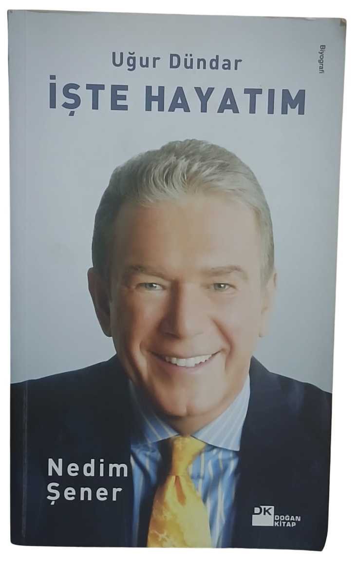işta hayatım-Photoroom İşte Hayatım Uğur Dündar-Nedim Şener / 1.Baskı - Görsel 1
