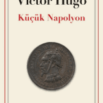 Küçük Napolyon-Vıctor Hugo / 1.Baskı