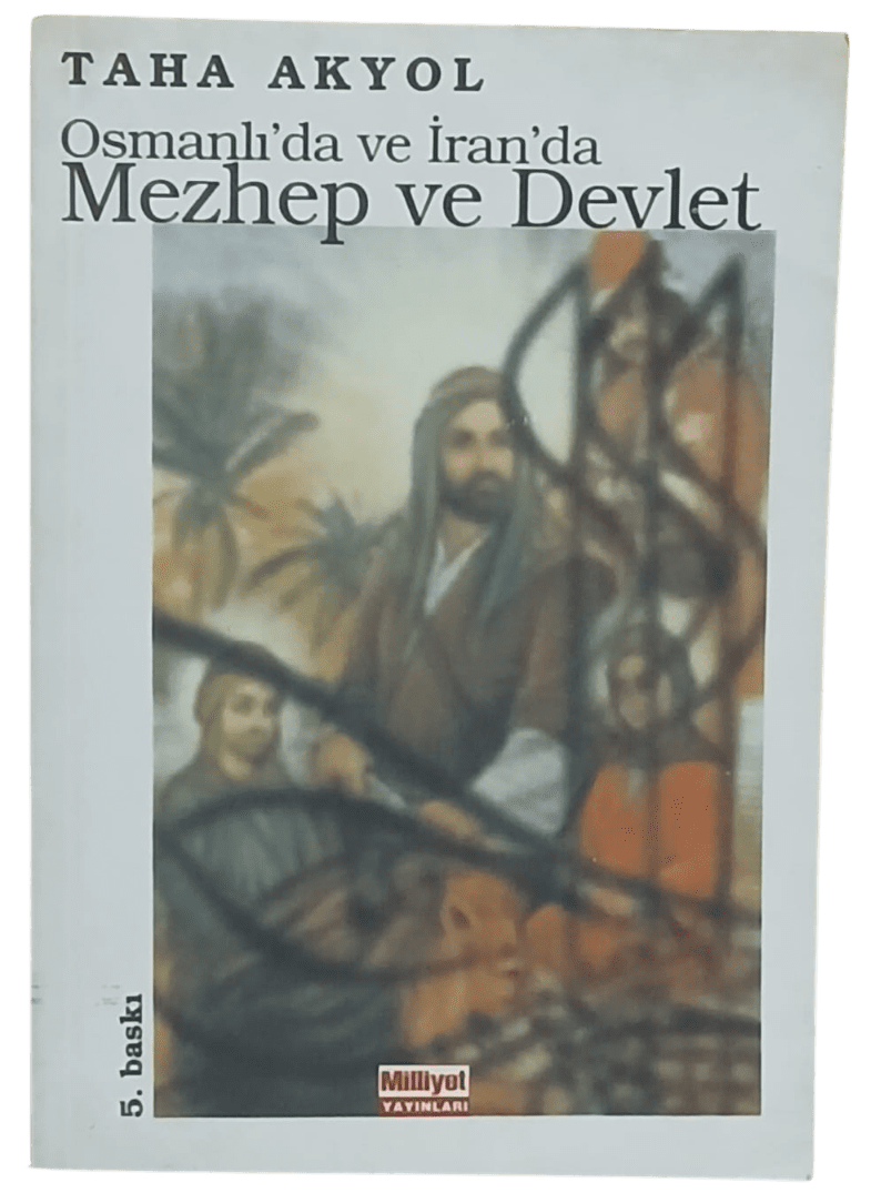 mezhep-Photoroom Osmanlı'da ve İran'da Mezhep ve Devlet-Taha Akyol - Görsel 1
