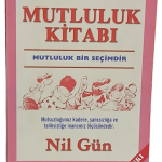 Mutluluk Kitabı-Nil Gün