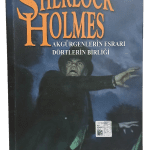 Sherlock Holmes Akgürgenlerin Esrarı,Dörtlerin Birliği-Arthur Conan Doyle