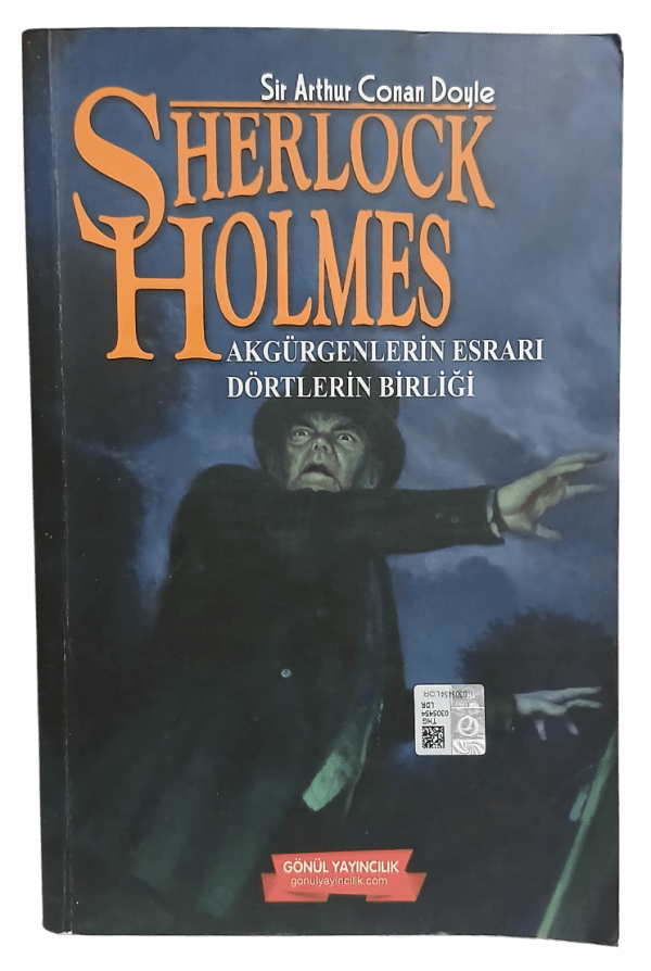 Sherlock Holmes Akgürgenlerin Esrarı,Dörtlerin Birliği-Arthur Conan Doyle