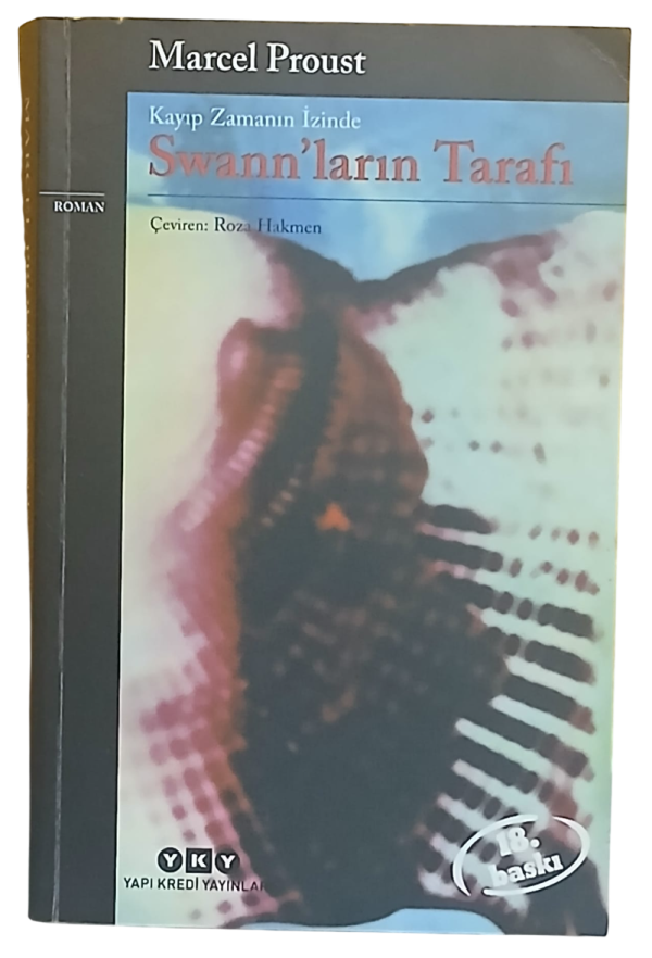 Swan'ların Tarafı Kayıp Zamanların İzinde 1. Kitap-Marcel Proust