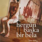 Hergün Başka Bir Bela -Trouble Every Day Dvd