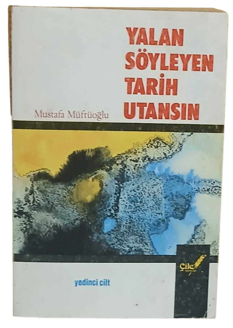 yalan-Photoroom Yalan Söyleyen Tarih Utansın 7.Cilt-Mustafa Müftüoğlu - Görsel 1