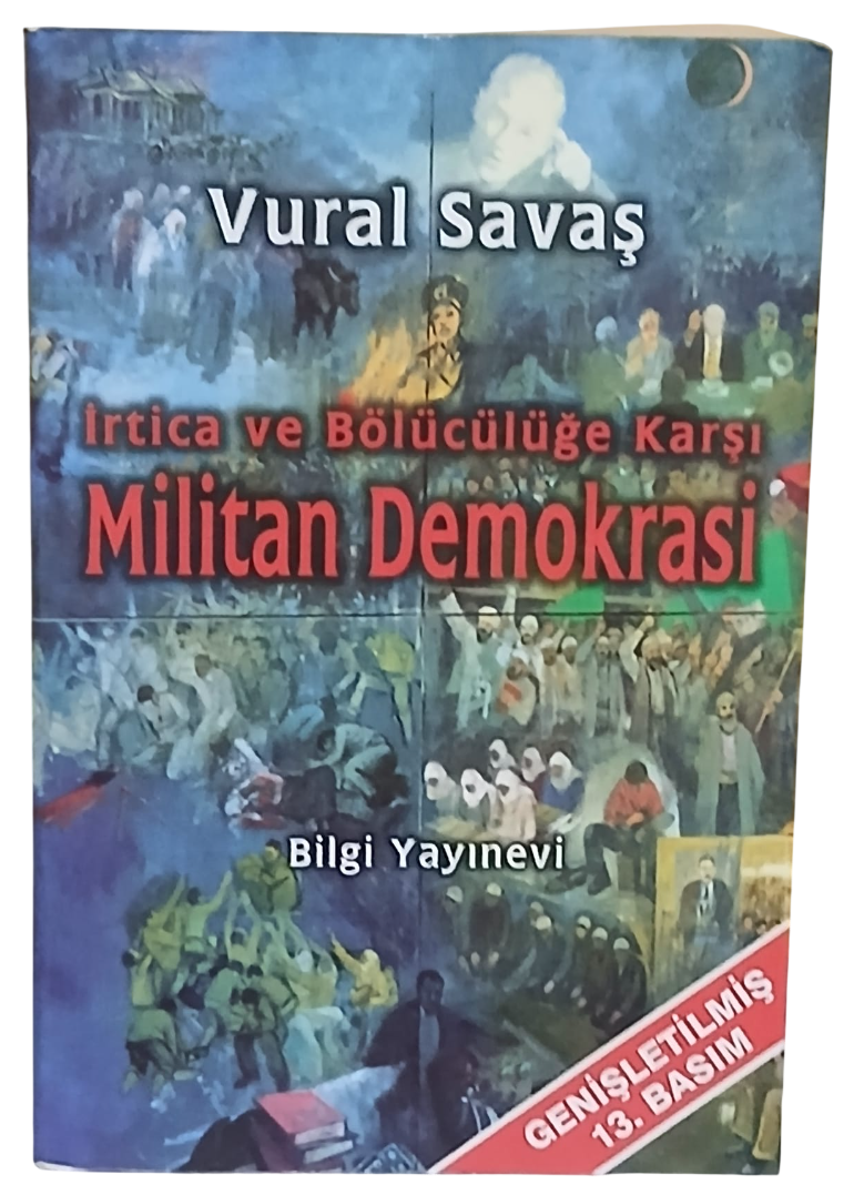 9d66cbae-48fc-4c18-a0db-92ecc8aaac7e-Photoroom İrtica ve Bölücülüğe Karşı Militan Demokrasi-Vural Savaş / İmzalı - Görsel 1