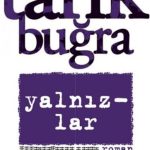 Yalnızlar-Tarık Buğra