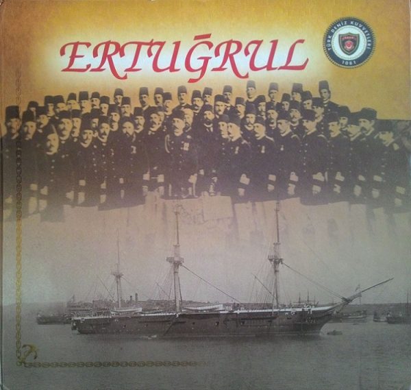 Ertuğrul (Ertuğrul Fırkateyni'nin Japonya Seyrinin 125. Yıl Dönümü Anısına Dvd'li)/1.Baskı,Ciltli