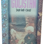 Gülistan-Şeyh Sadi Şirazi