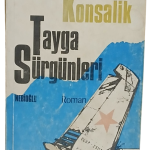 Tayga Sürgünleri-Heinz G. Konsalik