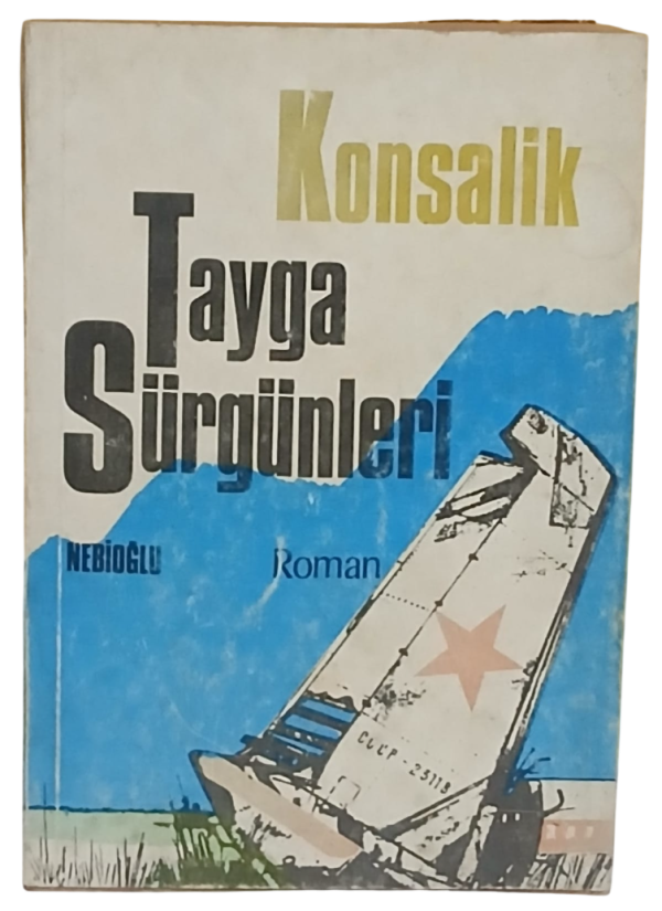 Tayga Sürgünleri-Heinz G. Konsalik