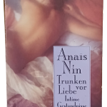 Trunken Vor Liebe-Anais Nin (Almanca Roman)