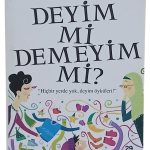 Deyim Mi Demeyim Mi?-Melek Çe