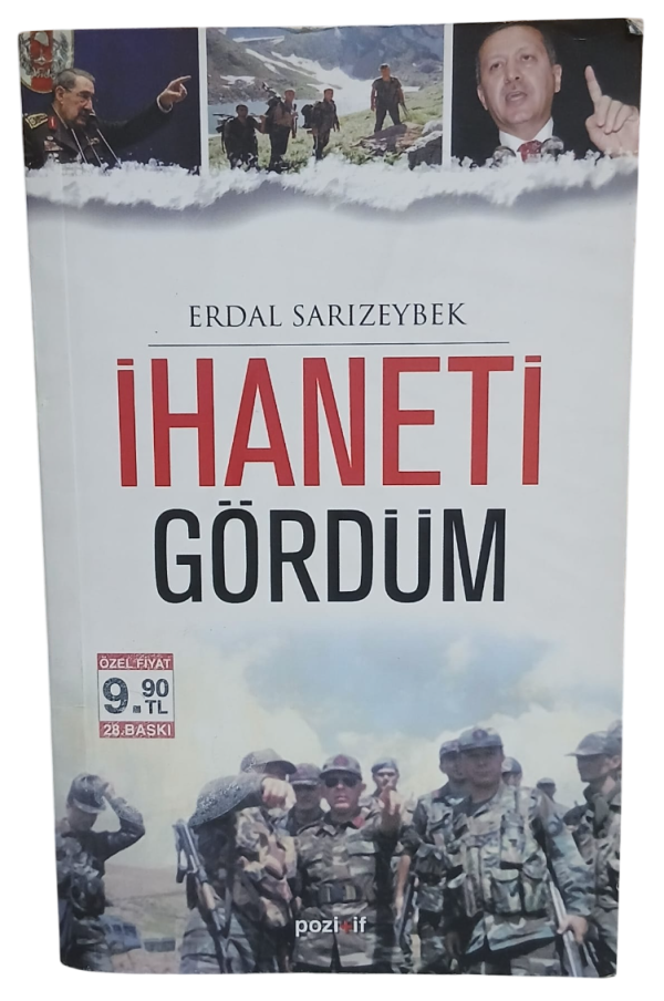 İhaneti Gördüm-Erdal Sarızeybek / 1.Baskı (Cep Boy)