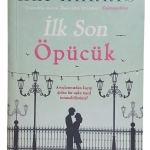 İlk Son Öpücük-Ali Harris / 1.Baskı