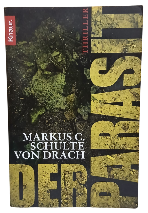Der Parasit-Markus C. Schulte von Drach (Almanca Roman)