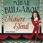 Moliere Efendi-Mihail Bulgakov / 1.Baskı