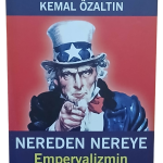 Nereden Nereye Emperyalizmin Oyunu-Kemal Özaltın