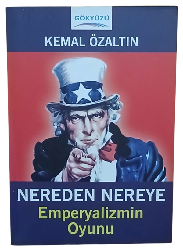 Nereden Nereye Emperyalizmin Oyunu-Kemal Özaltın