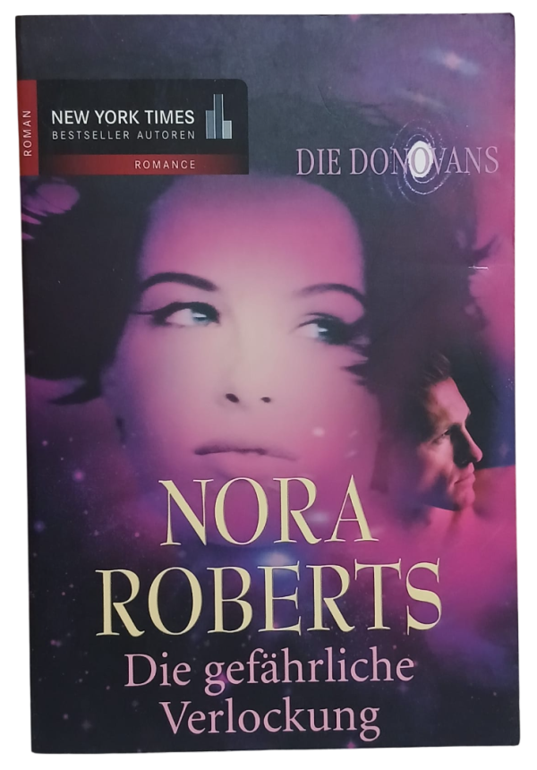Die gefahrliche Verlockung-Nora Roberts (Almanca Roman)