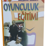 Oyunculuk Eğitimi-Müjdat Gezen / 1.Baskı