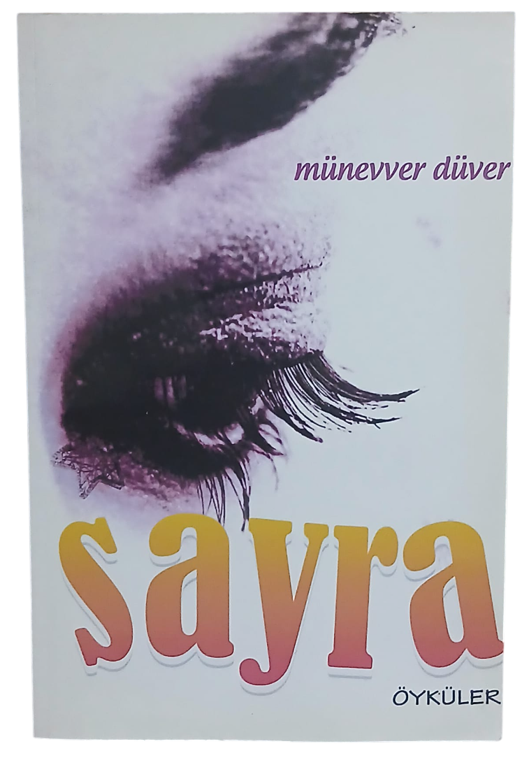 sayra-Photoroom Sayra Öyküler-Münevver Düver / İmzalı,1.Baskı - Görsel 1