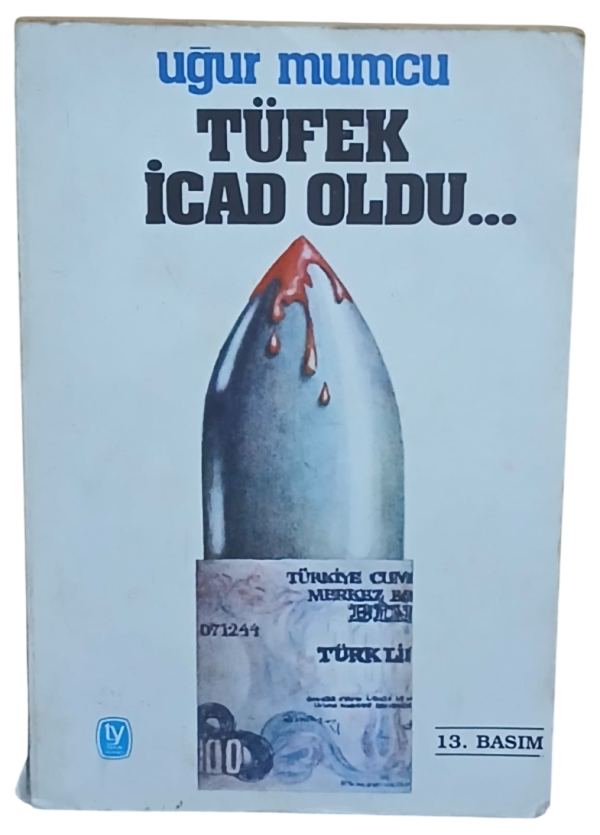 Tüfek İcat Oldu-Uğur Mumcu
