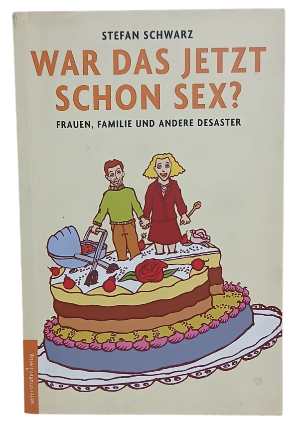 War Das Jetzt Schon Sex-Stefan Schwarz(Almanca Roman)