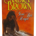 Yeni Bir Hayat-Sandra Brown (Cep Boy)