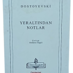 Yeraltından Notlar-Dostoyevski