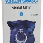 Yorgun Savaşçı-Kemal Tahir