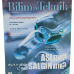 Bilim ve Teknik Dergisi Sayı 622 / Eylül 2019 Aşı Mı ? Salgın Mı?