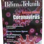 Bilim ve Teknik Dergisi Sayı 628 / Mart 2020 Küresel Kabus Coronavirüs