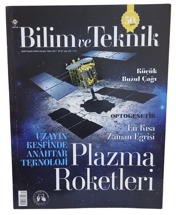 Bilim ve Teknik Dergisi Sayı 592 / Mart 2017 Plazma Roketleri
