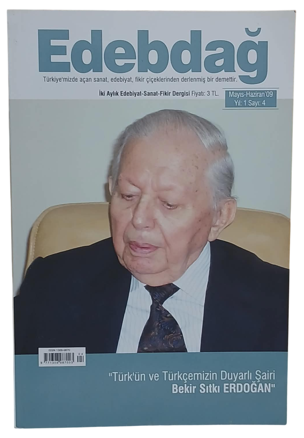 edebdağ bekir-Photoroom Edebdağ Fikir,Sanat ve Edebiyat Dergisi Sayı 4 / Mayıs-Haziran 2009 Bekir Sıtkı Erdoğan Kapaklı - Görsel 1