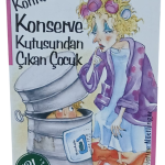Konrad ya da Konserve Kutusundan Çıkan Çocuk-Christine Nöstlinger