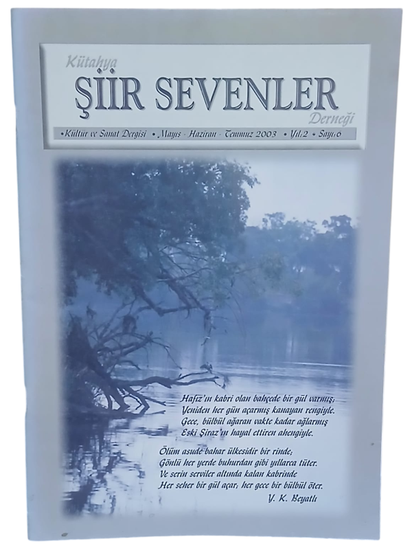 Kütahya Şiir Sevenler Derneği Dergisi Sayı 6 / Mayıs-Haziran-Temmuz 2003