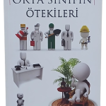Orta Sınıfın Ötekileri-Mehmet Tanju Akerman