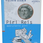Piri Reis Denizlerin Piri-Firuzan Gürbüz