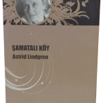 Şamatalı Köy-Astrid Lindgren
