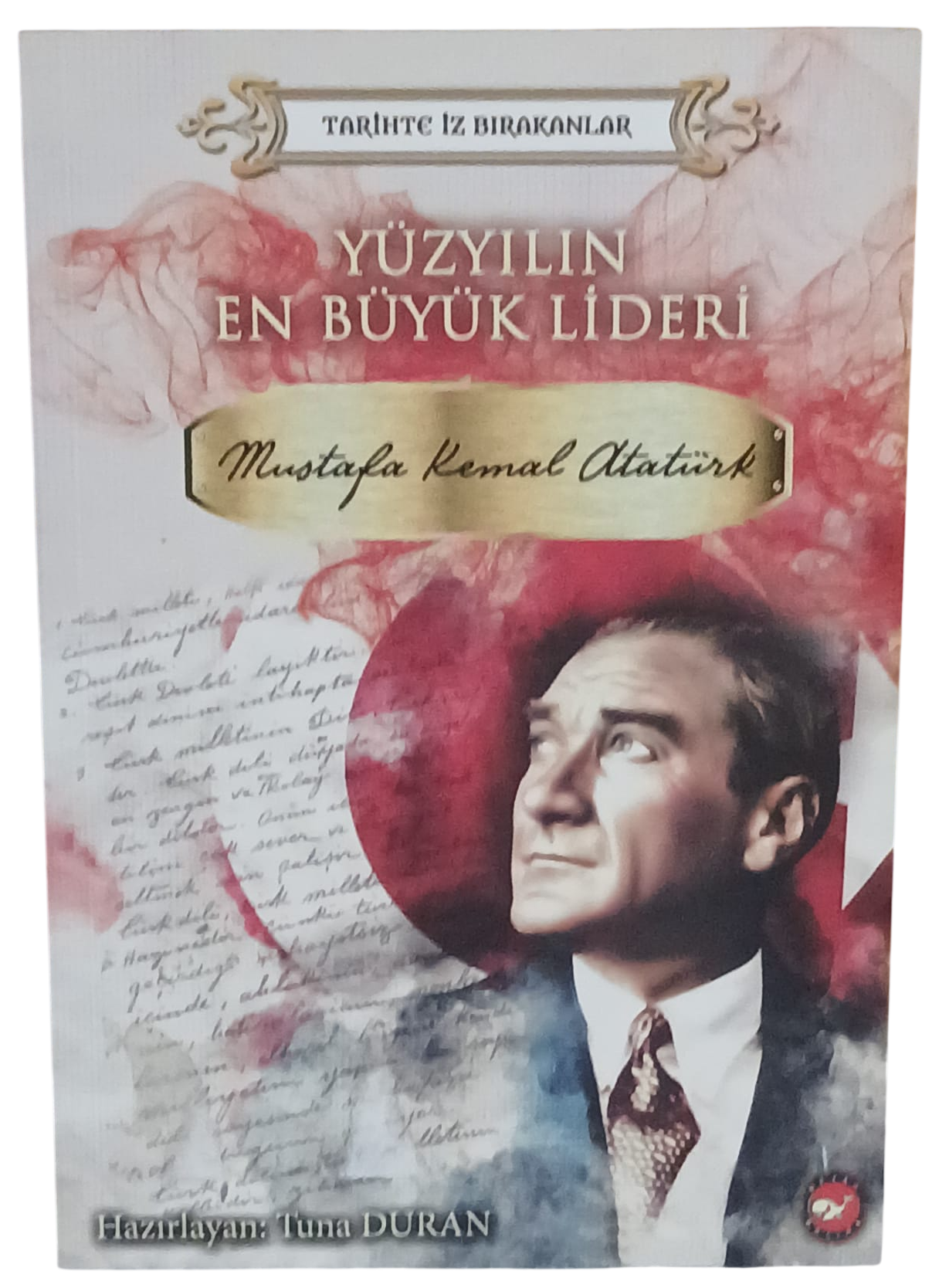 yüzyılın-Photoroom Yüzyılın En Büyük Lideri Mustafa Kemal Atatürk-Tuna Duran - Görsel 1