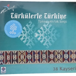 Türkülerle Türkiye 38 Kayseri Cd