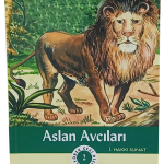 Aslan Avcıları-İ. Hakkı Sunat