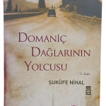 Domaniç Dağlarının Yolcusu-Şükufe Nihal